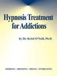 Hypnosis Treatment for Addictions - Kristi O'Neill