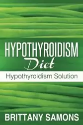Hypothyroidism Diet - Brittany Samons