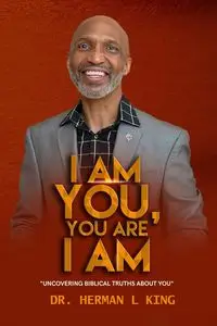 I AM YOU, YOU ARE I AM - Herman King L