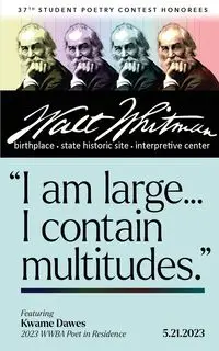 I Am Large ... I Contain Multitudes - Walt Whitman Birthplace