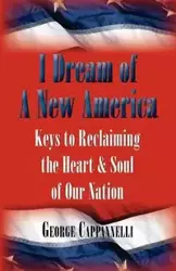 I DREAM OF A NEW AMERICA - Cappannelli G