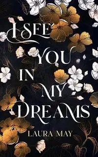 I See You In My Dreams - May Laura