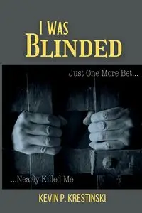 I Was Blinded - Kevin Krestinski  P