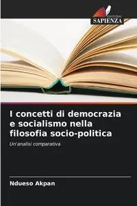 I concetti di democrazia e socialismo nella filosofia socio-politica - Akpan Ndueso