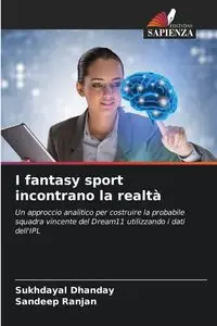 I fantasy sport incontrano la realtà - Dhanday Sukhdayal