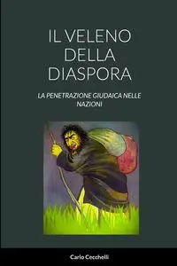 IL VELENO DELLA DIASPORA - Carlo Cecchelli