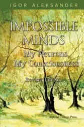 IMPOSSIBLE MINDS (REV ED) - IGOR ALEKSANDER