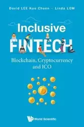 INCLUSIVE FINTECH - DAVID LEE KUO CHUEN & LINDA LOW