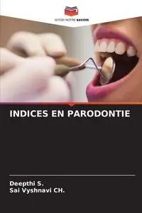 INDICES EN PARODONTIE - S. Deepthi