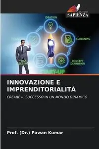 INNOVAZIONE E IMPRENDITORIALITÀ - Kumar Prof. (Dr.) Pawan