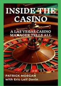 INSIDE THE CASINO - Morgan Patrick