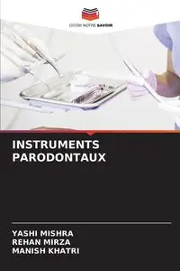 INSTRUMENTS PARODONTAUX - MISHRA YASHI