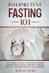 INTERMITTENT FASTING 101 - Lynn Alicia