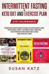 INTERMITTENT FASTING + KETO DIET AND EXERCISE PLAN - Susan Katz