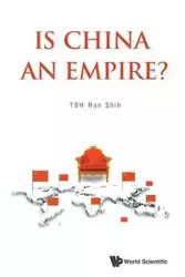 IS CHINA AN EMPIRE? - HAN TOH SHIH
