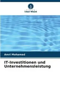 IT-Investitionen und Unternehmensleistung - Mohamad Amri