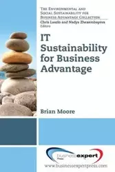 IT Sustainability for Business Advantage - Brian Moore