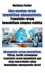 Idea novatae rerum immobilium adaequationis - Fiedler Matthias