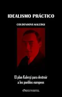 Idealismo práctico - Richard Coudenhove-Kalergi