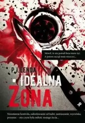 Idealna żona - P J Lenda