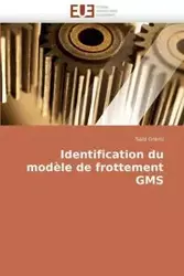 Identification du modèle de frottement gms - GRAMI-S