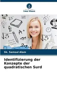 Identifizierung der Konzepte der quadratischen Surd - Alam Sk. Samsul