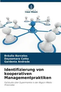 Identifizierung von kooperativen Managementpraktiken - Barcelos Bráulio