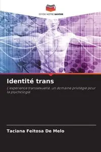 Identité trans - Feitosa De Melo Taciana