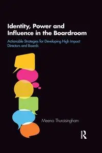 Identity, Power and Influence in the Boardroom - Thuraisingham Meena