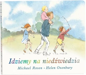 Idziemy na niedźwiedzia wyd. kartonowe - Michael Rosen, Helen Oxenbury