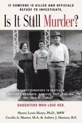 If Someone Is Killed and the Officials Refuse to Investigate, Is It Still Murder? - Lewis Sherry Ann PhD MSW