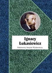 Ignacy Łukasiewicz - Piotr Franaszek