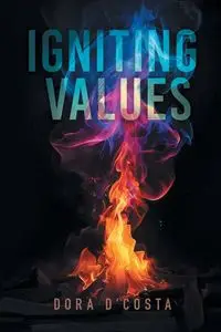 Igniting Values - Dora D'Costa