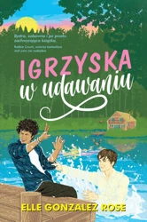 Igrzyska w udawaniu - Rose Elle Gonzalez