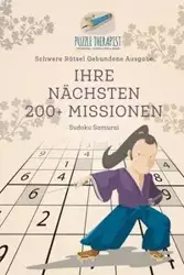 Ihre Nächsten 200 + Missionen | Sudoku Samurai | Schwere Rätsel Gebundene Ausgabe - Puzzle Therapist