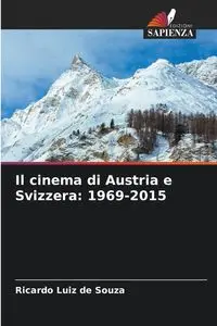 Il cinema di Austria e Svizzera - Ricardo Souza Luiz de