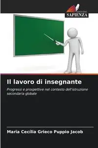 Il lavoro di insegnante - Jacob Maria Grieco Puppio Cecília