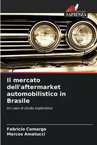 Il mercato dell'aftermarket automobilistico in Brasile - Camargo Fabricio