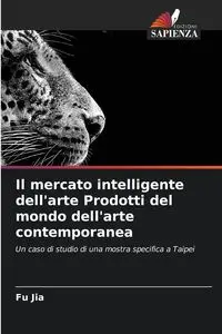 Il mercato intelligente dell'arte Prodotti del mondo dell'arte contemporanea - Jia Fu