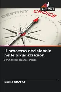 Il processo decisionale nelle organizzazioni - DRAFAT Naima