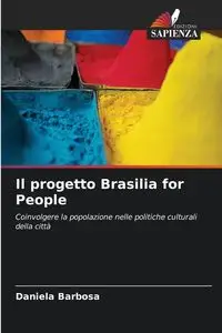 Il progetto Brasilia for People - Daniela Barbosa