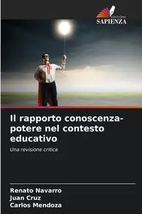 Il rapporto conoscenza-potere nel contesto educativo - Renato Navarro