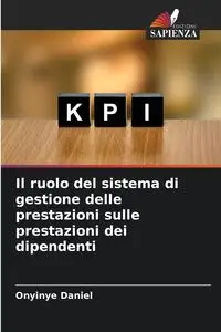 Il ruolo del sistema di gestione delle prestazioni sulle prestazioni dei dipendenti - Daniel Onyinye