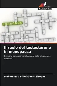 Il ruolo del testosterone in menopausa - Fidel Siregar Muhammad Ganis