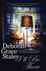 I'll Be There - Deborah Grace Staley