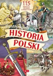 Ilustrowana historia Polski - Katarzyna Kies-Kokocińska, Przemysław Sałamacha