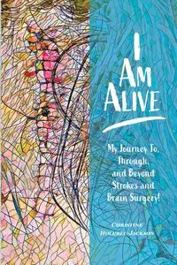 I'm Alive - Christine Holubec-Jackson