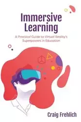 Immersive Learning - Craig Frehlich