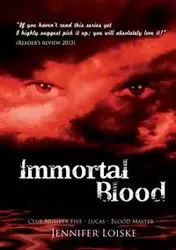 Immortal Blood - Jennifer Loiske