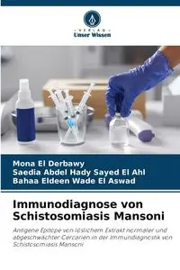 Immunodiagnose von Schistosomiasis Mansoni - Mona El Derbawy